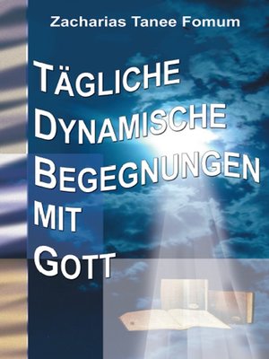 cover image of Tägliche Dynamische Begegnungen Mit Gott